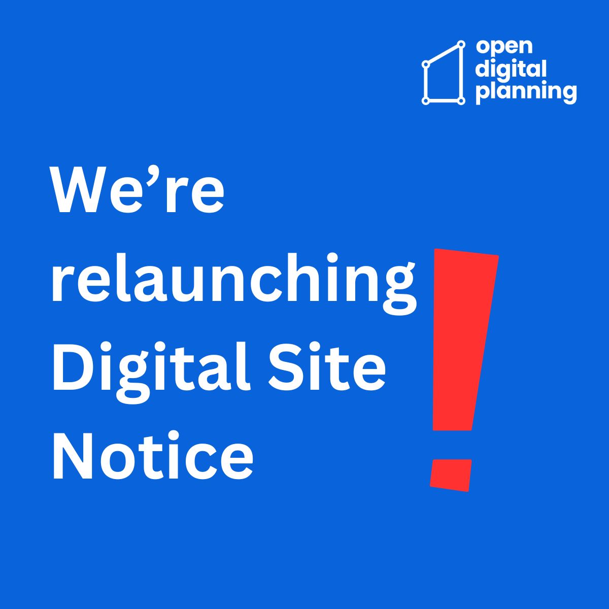 We're launching Digital Site Notice!