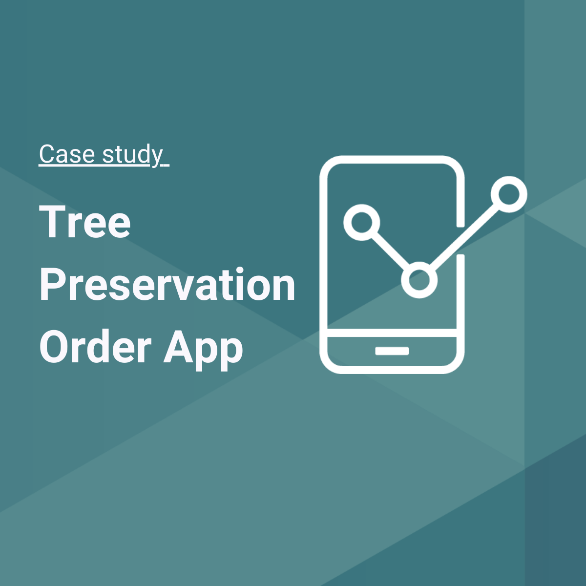 Case Study: Tree Preservation Order app